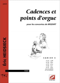 Cadences et points d'orgue t.4 : pour les concertos de Mozart