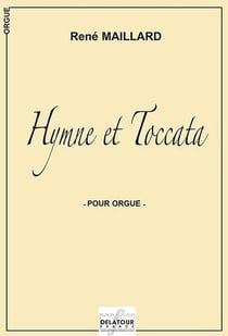 Hymne et Toccata pour orgue