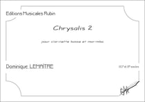 Chrysalis 2, partition pour clarinette basse et marimba : partition pour clarinette basse et marimba