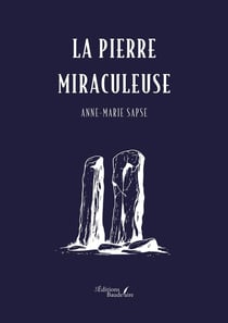 La pierre miraculeuse
