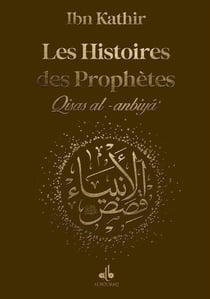 Les histoires des prophètes / qisas al-anbiya