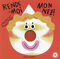 Rends-moi mon nez !