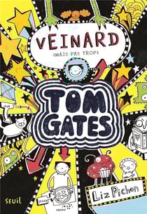 Tom Gates Tome 7 : veinard (mais pas trop)