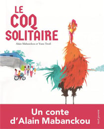 Le coq solitaire