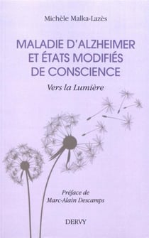 Maladie d'Alzheimer et état modifié de conscience - vers la lumière