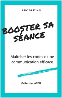 Booster sa séance