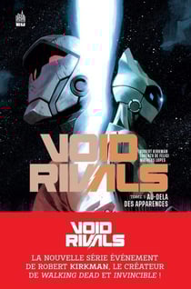 Void rivals Tome 1 : Au-delà des apparences