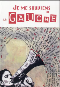 Je Me Souviens De La Gauche