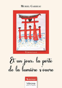 Et un jour, la porte de la lumière s'ouvre
