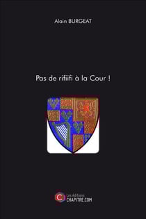 Pas de rififi à la cour !