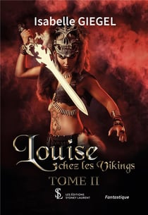 Louise chez les vikings  tome 2