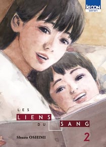 Les liens du sang Tome 2
