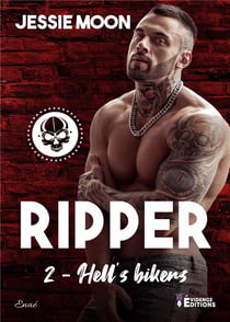 Hell's Bikers Tome 2 : Ripper
