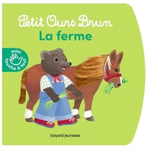 Petit Ours Brun mini touche à tout : Petit Ours Brun : la ferme