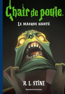Chair de poule Tome 5 : Le masque hanté