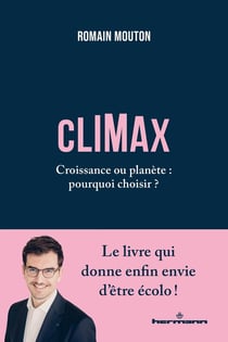 CLIMAX : Croissance ou planète : pourquoi choisir ?