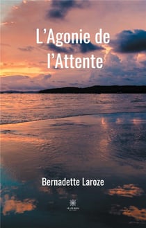 L'agonie de l'attente