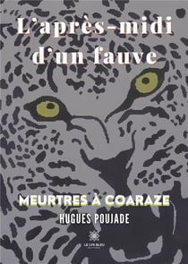 L'après-midi d'un fauve : meurtres à Coaraze