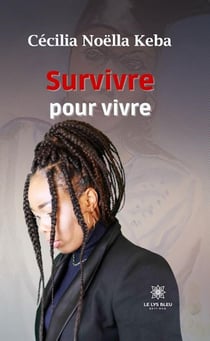 Survivre pour vivre