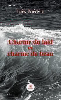 Charme du laid et charme du beau