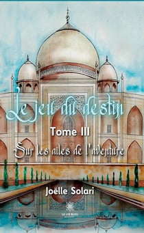 Le jeu du destin : Tome III: Sur les ailes de l'aventure