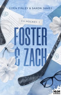 CU Hockey Tome 1 : Foster & Zach