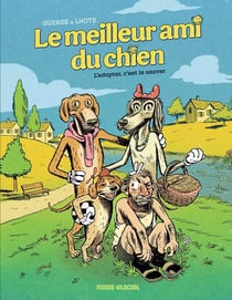 Le Meilleur ami du chien Tome 1 : L'adopter c'est le sauver