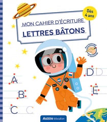 Mon cahier d'écriture : lettres bâtons - espace