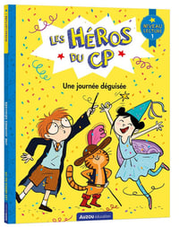 Les héros du CP - niveau 1 - une journée déguisée