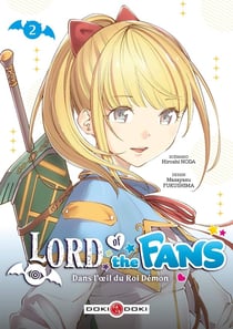 Lord of the fans : Dans l'oeil du Roi-démon Tome 2