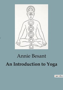 An Introduction to Yoga : Exploring the Science and Practice of Yoga