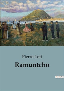 Ramuntcho : Un voyage à travers les traditions et les dilemmes du Pays Basque