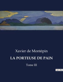 La Porteuse de pain Tome 3
