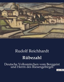 Rübezahl : Die Abenteuer des Berggeistes Rübezahl im Riesengebirge