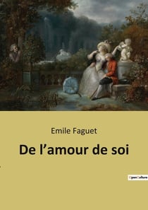 De l'amour de soi : L'transition de la tyrannie sur l'amour de soi et les relations humaines