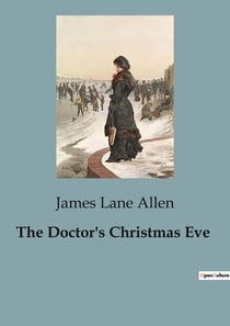 The Doctor's Christmas Eve : A Tale of Family Dynamics and Childhood Perceptions