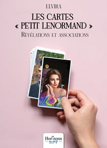 Les cartes « Petit Lenormand » : Révélations et associations