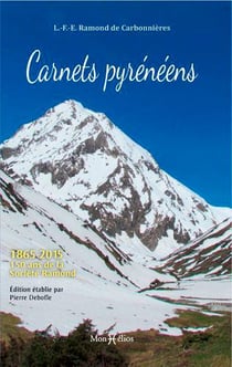 Carnets pyrénéens - 1865 - 2015, 150 ans de la Société Ramond