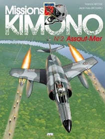 Missions Kimono Tome 2 : mission « assaut-mer »