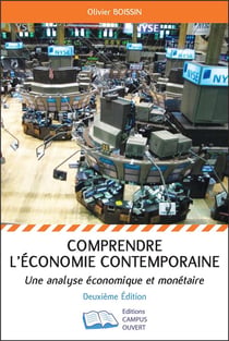 Comprendre l'économie contemporaine - une analyse économique et monétaire (2e édition)