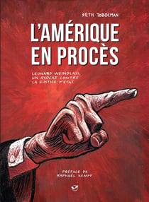 L'Amérique en procès - Leonard Weinglass, un avocat contre la justice d'Etat