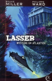 Lasser, le détective des dieux Tome 3 : mystère en Atlantide