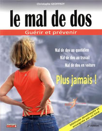 Le mal de dos - guérir et prévenir