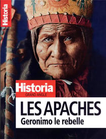 Historia, grand angle n.64 : les Apaches : Geronimo le rebelle