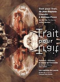 Trait pour trait - de Jean-Baptiste Chardin à Mélissa Pinon (DVD)