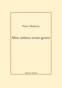 Mon enfance avant-guerre