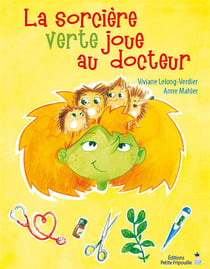 La sorcière verte joue au docteur