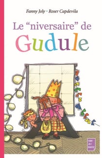 Le « niversaire » de Gudule