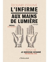 INFIRME AUX MAINS DE LUMIERE