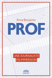 Prof : un an d'immersion dans le plus beau métier du monde